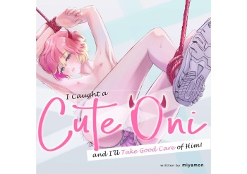 I Caught a Cute Oni and I'll Take Good Care of Him cover
