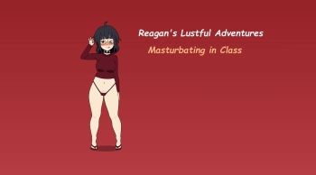 Reagan Lustful Adventures - Masturbating in Class cover