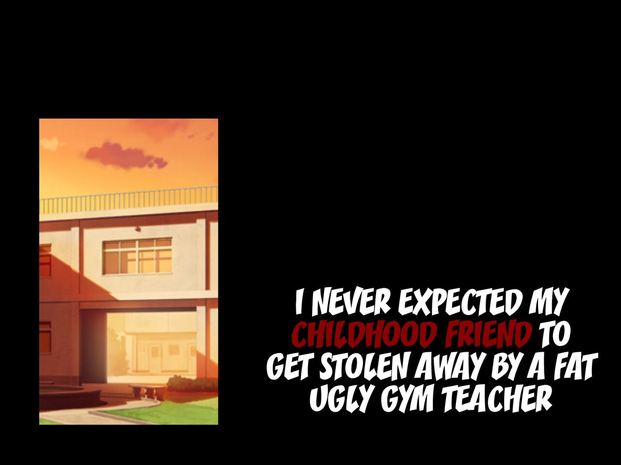 Boku no Osananajimi ga Kimodebu Taiiku Kyoshi ni Netorareru Nante | I Can't Believe That My Childhood Friend Got Taken From Me By My Disgusting Fatass of a PE Teacher page 4 full