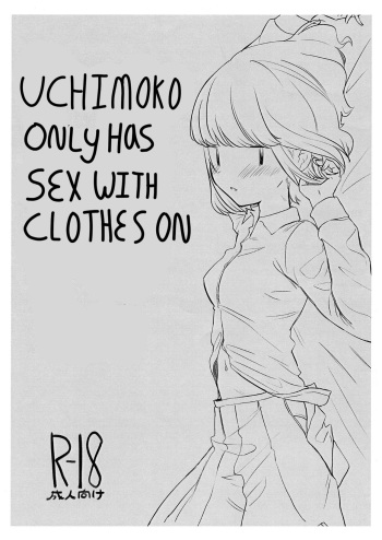 Uchimoko Only Has Sex With Clothes On cover