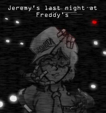 Jeremy's last night at Freddy's cover