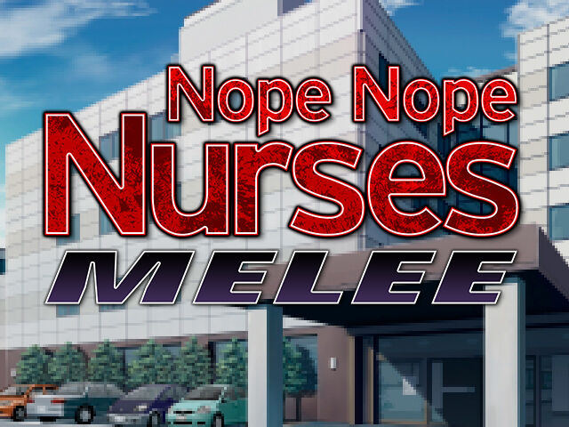 Nope Nope Nurses Melee page 5 full