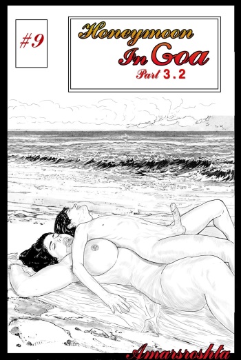Honeymoon In Goa - A Tale of Love - Chapter 7.4 cover