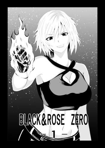 BLACK&amp;ROSE ZERO ‐1‐ cover