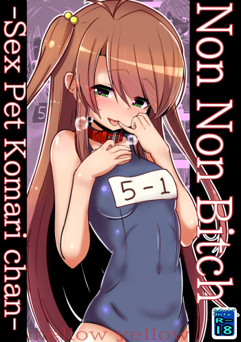 Non Non Bitch ~Sex Pet Komarichan~ cover