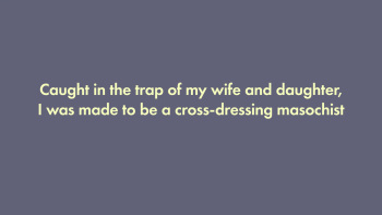 I was trapped by my wife and daughter and turned into a cross-dressing masochist cover