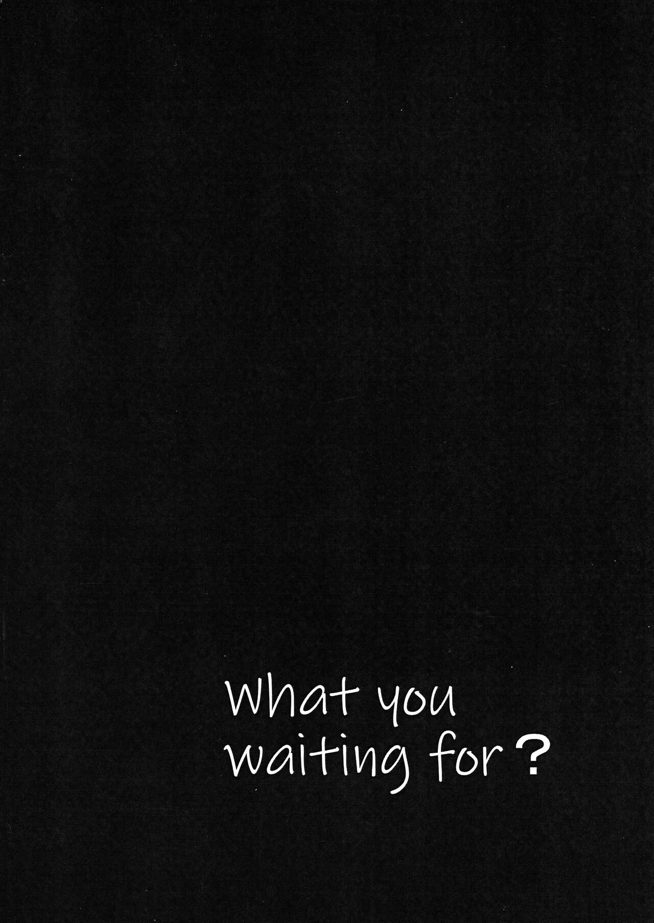 What you waiting for? page 3 full