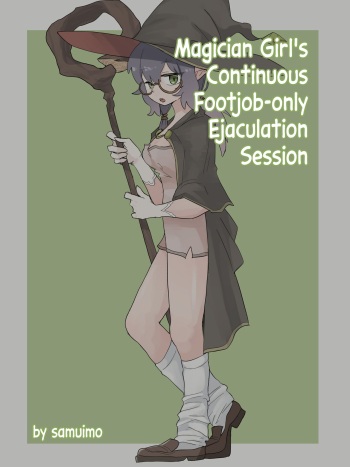 Magician Girl's Continuous Footjob-only Ejaculation Session cover