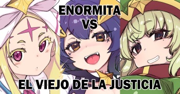 Enormeeta Vs Justice Oji-san | Enormita Vs el Viejo de la Justicia cover
