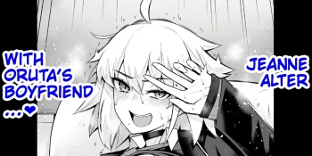 Jeanne Alter Orita to Shite Furumau Tame ni... | Jeanne Alter, With Oruta’s Boyfriend… cover