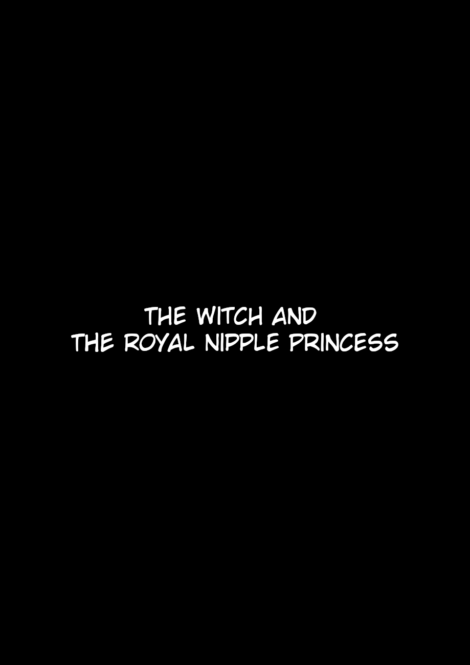 Majo to Royal Chikubi Hime | The Witch and the Royal Nipple Princess page 1 full