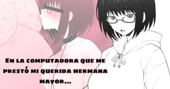 Daisuki na Onee-chan ni Karita PersoCom no Naka ni... | En la computadora que me prestó mi querida hermana mayor... cover