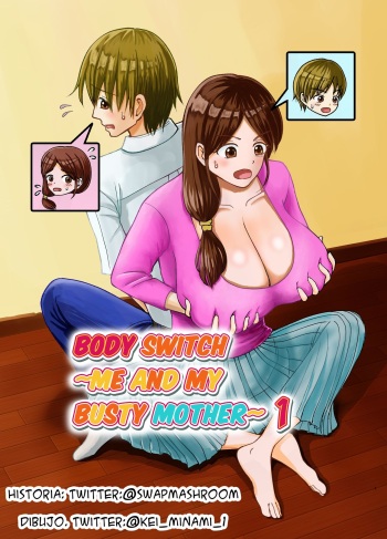 Yasashii Bakunyuu Kaa-san to Irekawacchatta Hankouki na Ore no Hanashi ~1~ | Cambio de cuerpos, yo y mi pechugona madre 1 cover