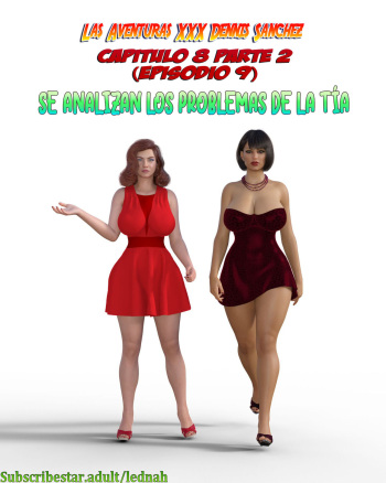Las Aventuras XXX Dennis Sanchez - 9. Se analizan los problemas de la tía cover